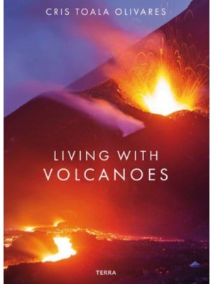 Living With Volcanoes - Terra Publishers