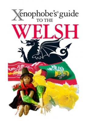 Xenophobe's Guide to the Welsh - Xenophobe's Guides