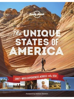 The Unique States of America Can't-Miss Experiences Across the USA