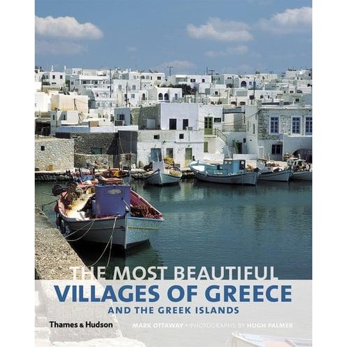 The Most Beautiful Villages of Greece and the Greek Islands - The Most Beautiful . . .
