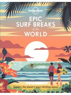 Epic Surf Breaks of the World - Epic
