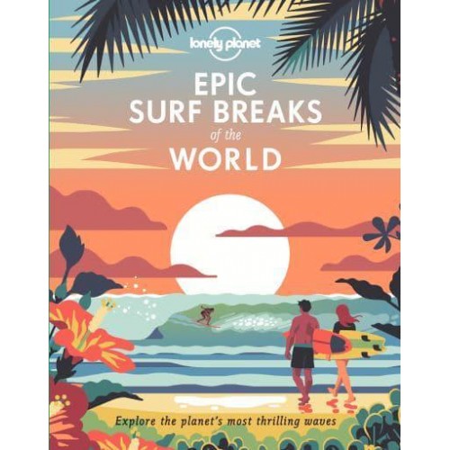 Epic Surf Breaks of the World - Epic