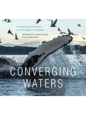 Converging Waters The Beauty and Challenges of the Broughton Archipelago