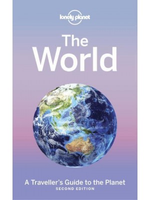 The World A Traveller's Guide to the Planet