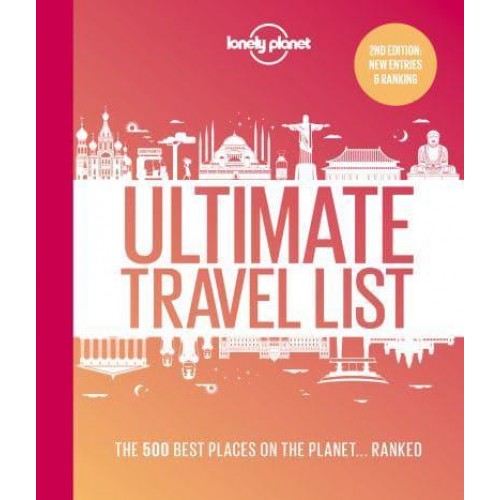 Lonely Planet's Ultimate Travel List 2 The Best Places on the Planet - Ranked