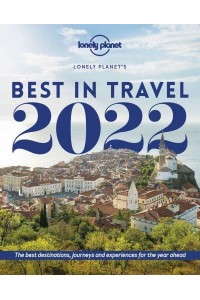 Lonely Planet Lonely Planet's Best in Travel 2022