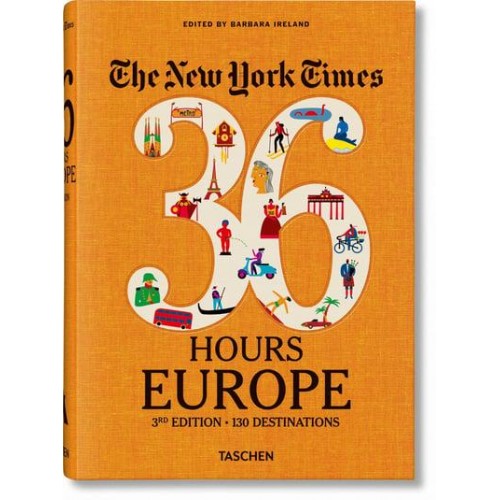 36 Hours. Europe 130 Destinations