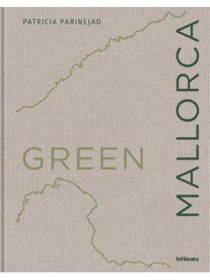 Green Mallorca - teNeues Verlag