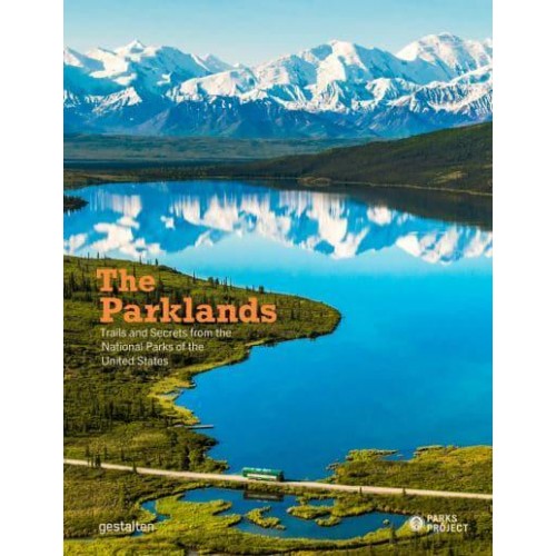 The Parklands Trails and Secrets from the National Parks of the United States