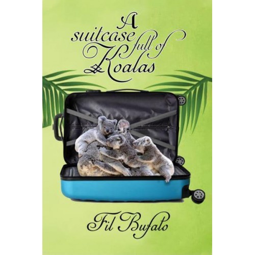A Suitcase Full of Koalas