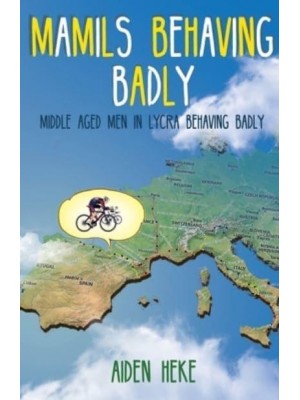 Mamils Behaving Badly