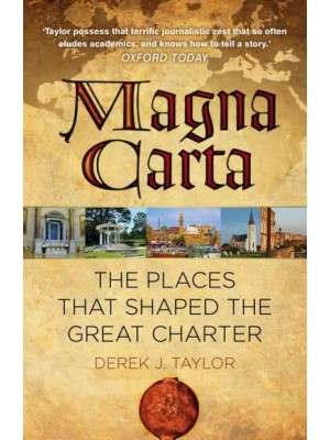 Magna Carta The Places That Shaped the Great Charter
