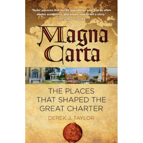 Magna Carta The Places That Shaped the Great Charter