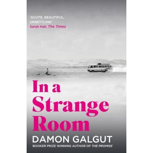 In a Strange Room Three Journeys