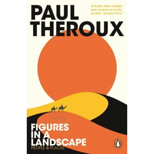 Figures in a Landscape People and Places : Essays, 2001-2016