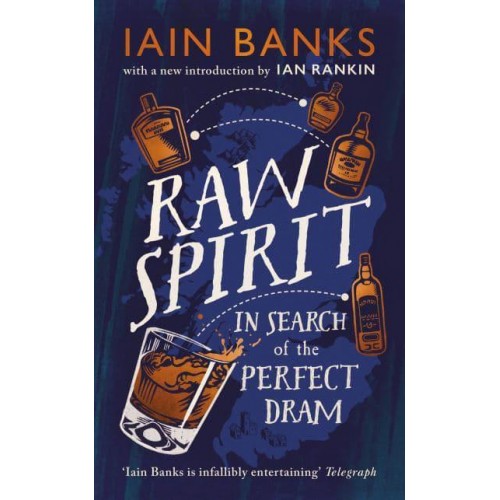 Raw Spirit In Search of the Perfect Dram