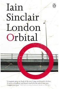 London Orbital A Walk Around the M25