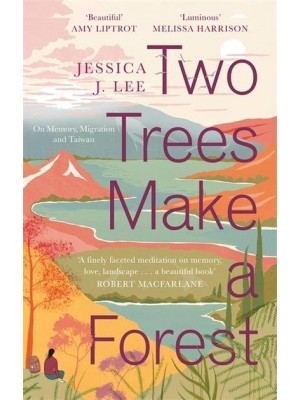 Two Trees Make a Forest On Memory, Migration and Taiwan