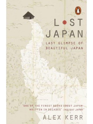 Lost Japan Last Glimpse of Beautiful Japan
