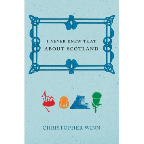 I Never Knew That About Scotland