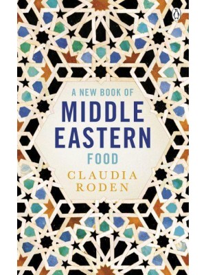 A New Book of Middle Eastern Food - Penguin Cookery Library