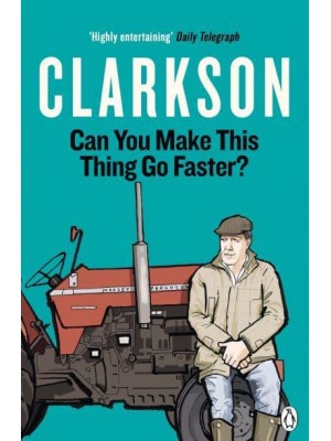 Can You Make This Thing Go Faster? - The World According to Clarkson