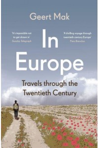 In Europe Travels Through the Twentieth Century