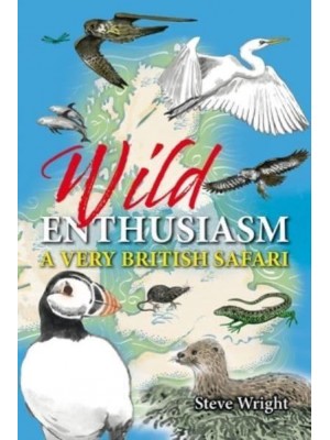 Wild Enthusiasm A Very British Safari