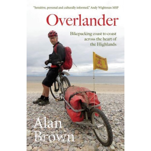 Overlander Bikepacking Coast to Coast Across the Heart of the Highlands