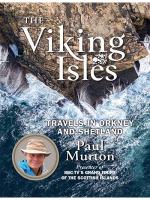 The Viking Isles Travels in Orkney and Shetland