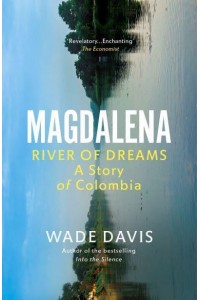 Magdalena River of Dreams