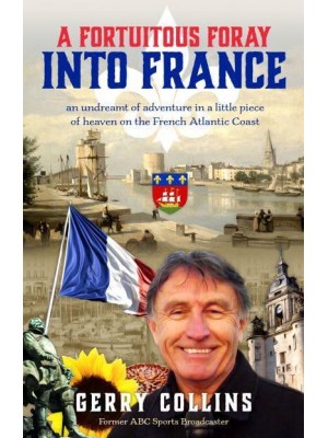 Fortuitous Foray Into France