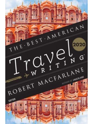 The Best American Travel Writing 2020 - Best American