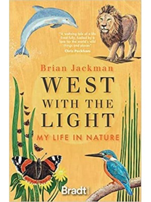 West With the Light My Life in Nature