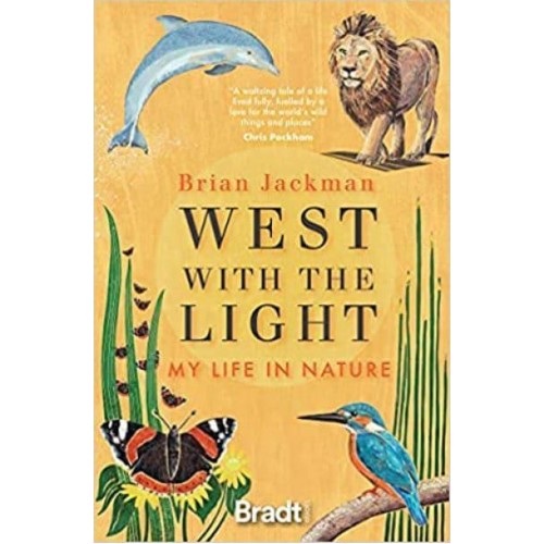 West With the Light My Life in Nature