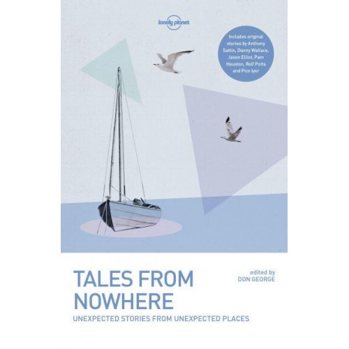 Tales from Nowhere - Lonely Planet Travel Literature