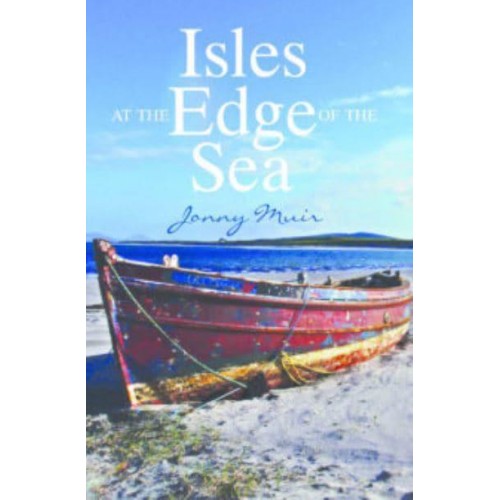 Isles at the Edge of the Sea
