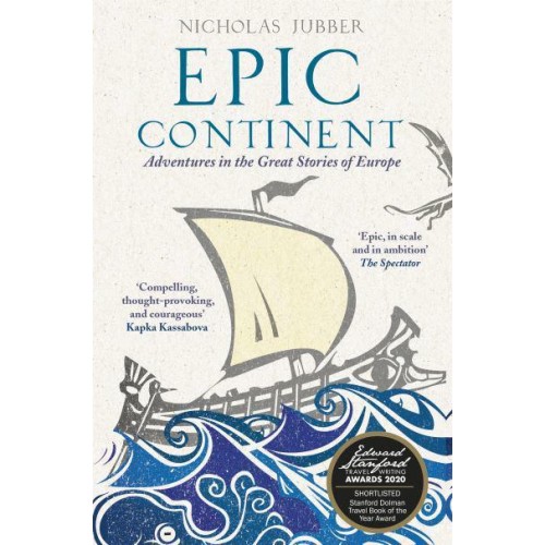 Epic Continent Adventures in the Great Stories of Europe