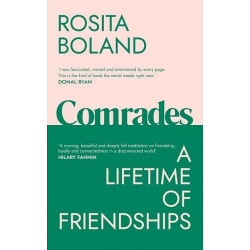 Comrades A Lifetime of Friendships