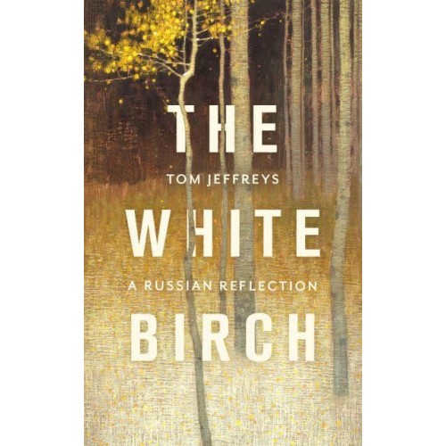The White Birch A Russian Reflection