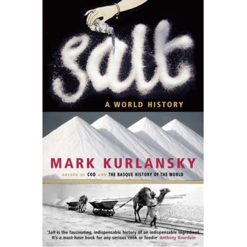 Salt A World History