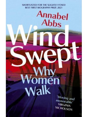Windswept In the Footsteps of Remarkable Women from De Beauvoir to O'Keeffe