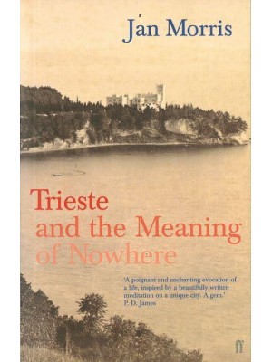 Trieste and the Meaning of Nowhere