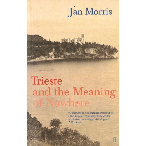 Trieste and the Meaning of Nowhere