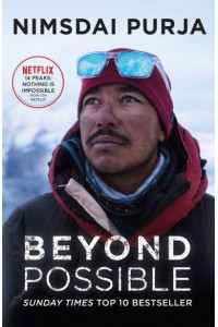 Beyond Possible One Soldier, Fourteen Peaks : My Life in the Death Zone