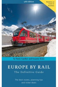 Europe by Rail The Definitive Guide