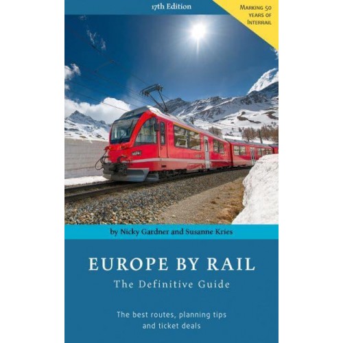 Europe by Rail The Definitive Guide