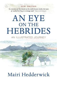 An Eye on the Hebrides An Illustrated Journey
