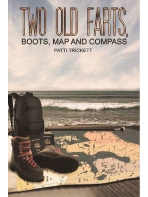 Two Old Farts, Boots, Map and Compass