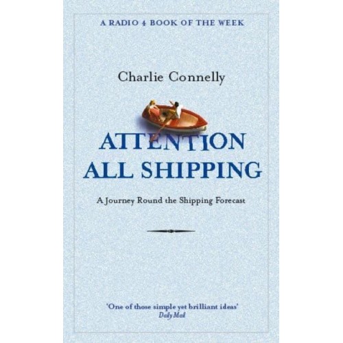 Attention All Shipping A Journey Round the Shipping Forecast